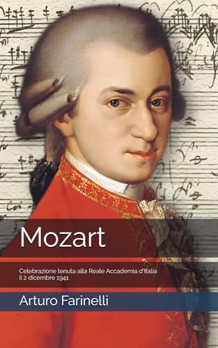 Mozart: Celebrazione tenuta alla Reale Accademia d'Italia il 2 dicembre 1941 von Independently published