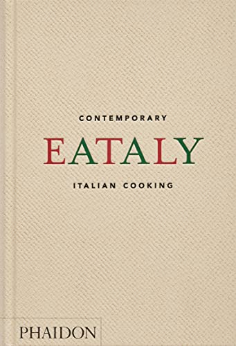 Eataly, Contemporary Italian Cooking (Cucina) von PHAIDON