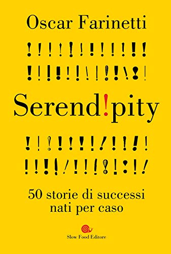Serendipity: 50 storie di successi nati per caso (Assaggi) Serendipity: 50 storie di successi nati per caso (Assaggi)
