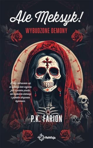 Ale Meksyk! Wybudzone demony von Rewizja