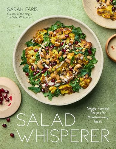 Salad Whisperer: Veggie-Forward Recipes for Mouthwatering Meals von Page Street Publishing