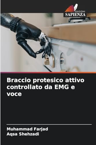 Braccio protesico attivo controllato da EMG e voce: DE