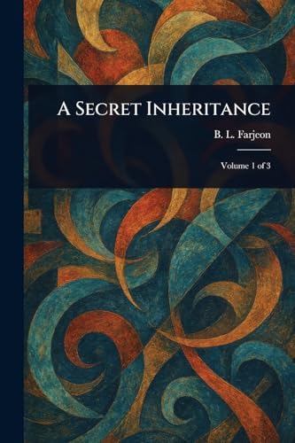 A Secret Inheritance von Anson Street Press