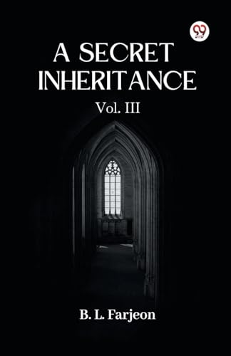 A Secret Inheritance Vol. III von Double 9 Books