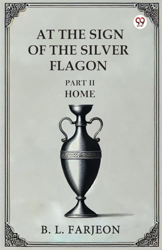 At The Sign Of The Silver Flagon Part II Home von Double 9 Books