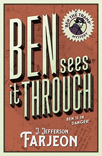 BEN SEES IT THROUGH (Ben the Tramp Mystery)