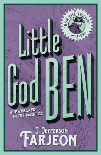 LITTLE GOD BEN (Ben the Tramp Mystery)