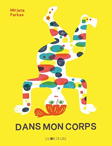DANS MON CORPS... von LA JOIE DE LIRE
