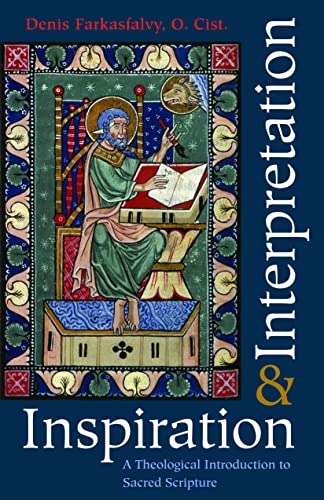 Inspiration and Interpretation a Theological Introduction to Sacred Scripture von Catholic University of America Press