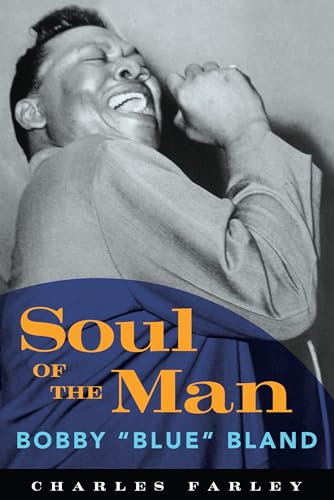 Soul of the Man: Bobby "Blue" Bland (American Made Music Series) von University Press of Mississippi