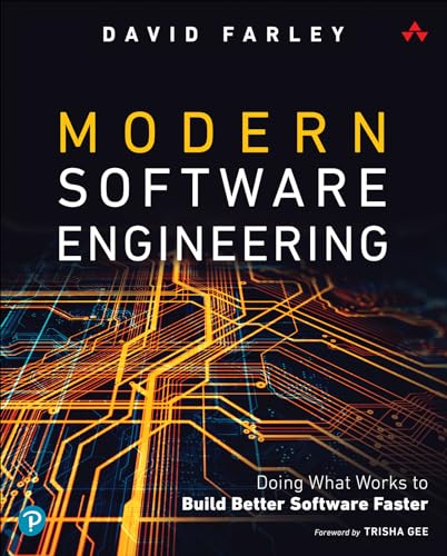 Modern Software Engineering: Doing What Works to Build Better Software Faster von Addison Wesley