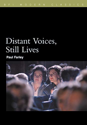 Distant Voices, Still Lives (BFI Film Classics)