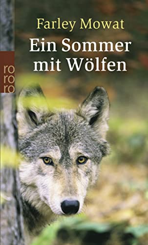 Ein Sommer mit Wölfen von Rowohlt TB. / Rowohlt Taschenbuch Verlag