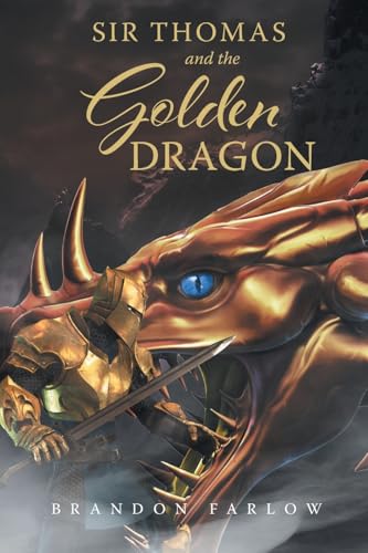 Sir Thomas and the Golden Dragon von Page Publishing