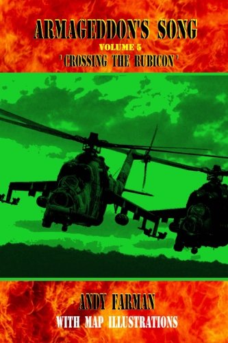 ' Crossing the Rubicon ': Map Illustrated (Armageddon's Song, Band 5)