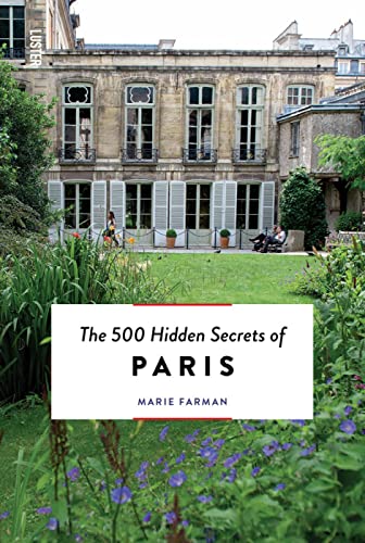 The 500 Hidden Secrets of Paris von Luster Publishing