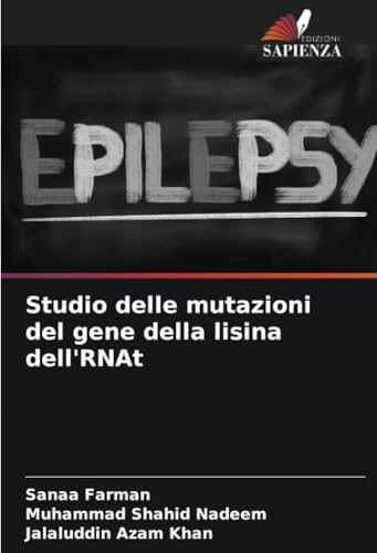 Studio delle mutazioni del gene della lisina dell'RNAt von Edizioni Sapienza