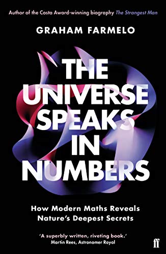The Universe Speaks in Numbers: How Modern Maths Reveals Nature's Deepest Secrets von Faber & Faber
