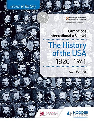 Access to History for Cambridge International AS Level: The History of the USA 1820-1941 von Hodder Education