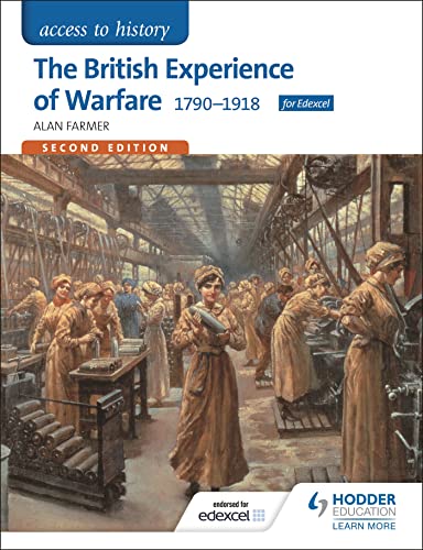Access to History: The British Experience of Warfare 1790-1918 for Edexcel Second Edition von Hodder Education