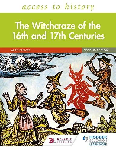 Access to History: The Witchcraze of the 16th and 17th Centuries Second Edition von Hodder Education