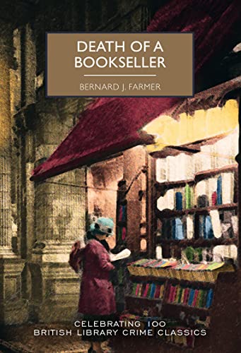 Death of a Bookseller (British Library Crime Classics): by Bernard J Farmer: 100 von British Library Publishing