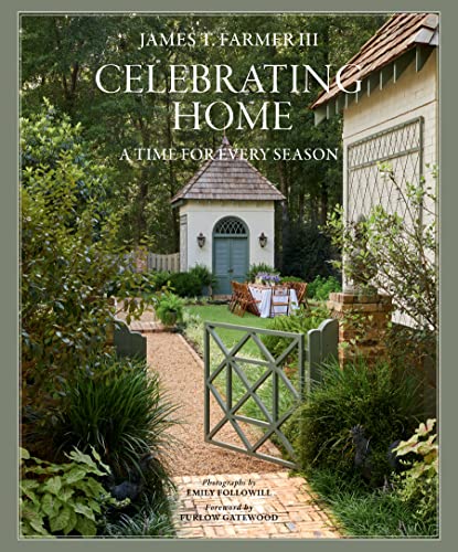 Celebrating Home: A Time for Every Season (James Farmer) von Gibbs Smith