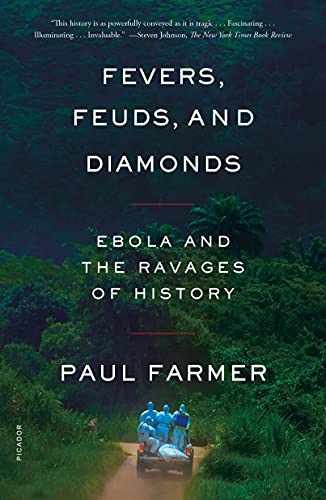 Fevers, Feuds, and Diamonds: Ebola and the Ravages of History von Picador Paper