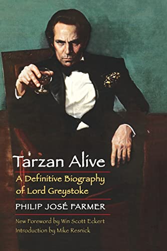 Tarzan Alive: A Definitive Biography of Lord Greystoke (Bison Frontiers of Imagination)