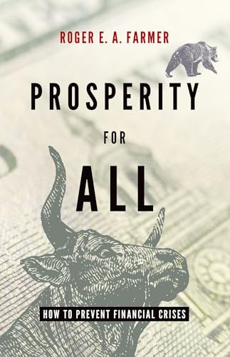 Prosperity For All: How To Prevent Financial Crises Prosperity For All: How To Prevent Financial Crises