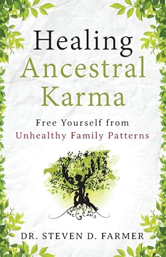 Healing Ancestral Karma: Free Yourself from Unhealthy Family Patterns