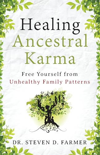 Healing Ancestral Karma: Free Yourself from Unhealthy Family Patterns von Hierophant Publishing
