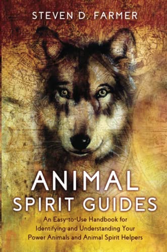 Animal Spirit Guides: An Easy-to-Use Handbook for Identifying and Understanding Your Power Animals and Animal Spirit Helpers von Hay House UK