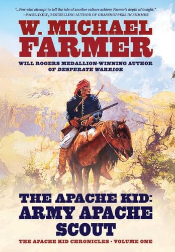 The Apache Kid: Army Apache Scout (The Apache Kid Chronicles, Band 1) von Hat Creek
