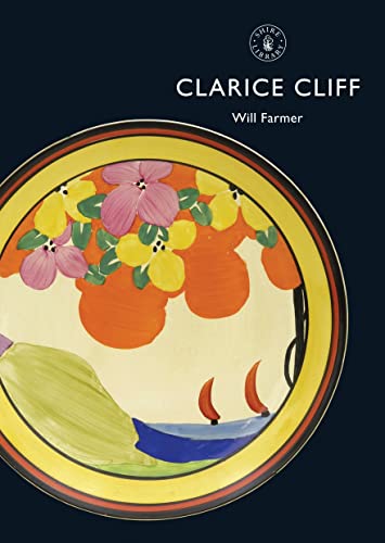 Clarice Cliff (Shire Library, Band 590) von Shire Publications