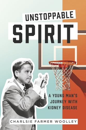 Unstoppable Spirit: A Young Man's Journey With Kidney Disease von Bookbaby