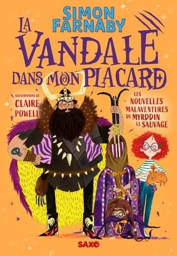 La Vandale dans mon placard - Tome 02 Les nouvelles malaventures de Myrddin le sauvage (broché) von SXO