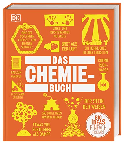 Big Ideas. Das Chemie-Buch: Big Ideas – einfach erklärt von DK