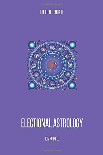 The Little Book of Electional Astrology von Independently published