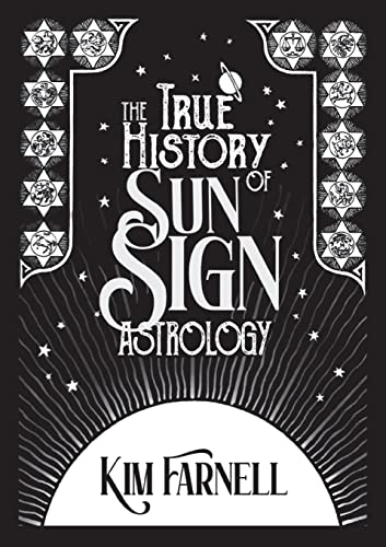 The True History of Sun Sign Astrology von The Wessex Astrologer