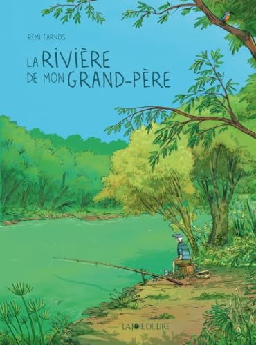 La rivière de mon grand-père von LA JOIE DE LIRE