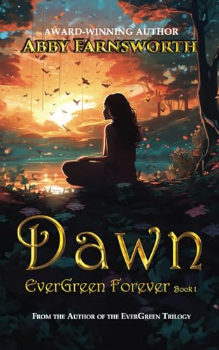 Dawn (EverGreen Forever, Band 1) von World Castle Publishing, LLC