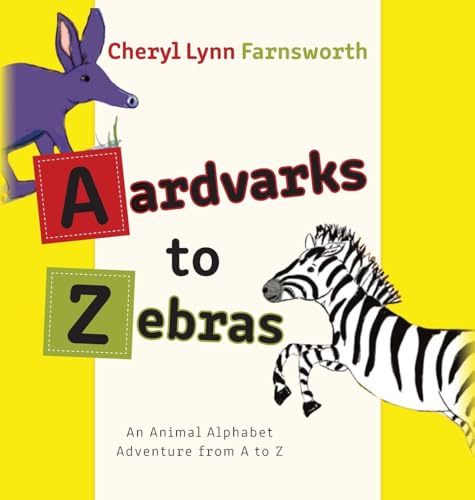 Aardvarks to Zebras: An Animal Alphabet Adventure from A to Z von Palmetto Publishing
