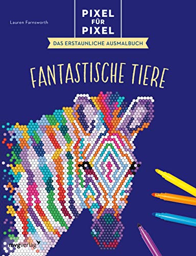 Pixel für Pixel – Das erstaunliche Ausmalbuch: Fantastische Tiere von mvg Verlag