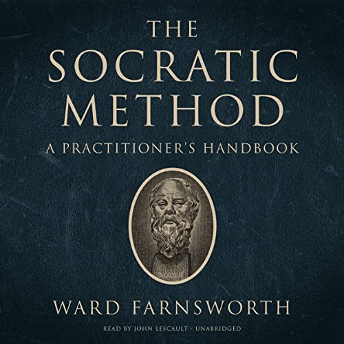 The Socratic Method: A Practitioner's Handbook