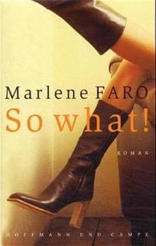 So what!: Roman von Hoffmann und Campe