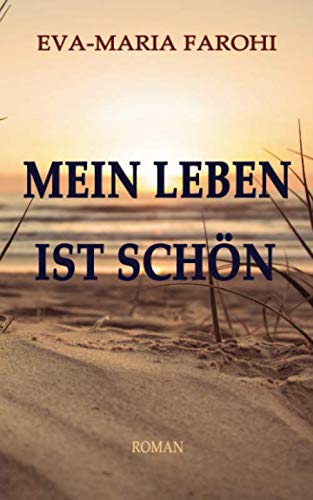 Mein Leben ist schön von Independently published