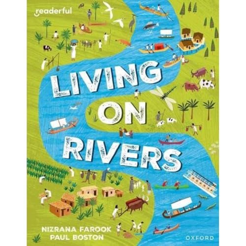 Readerful Independent Library: Oxford Reading Level 10: Living on Rivers