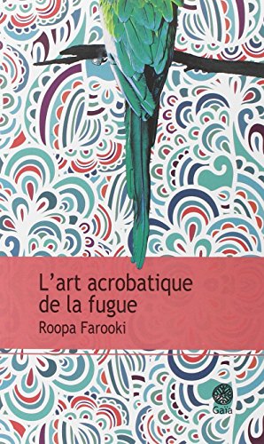 L'art acrobatique de la fugue von Gaia