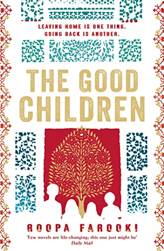 The Good Children: Leaving home is one thing. Going back is another The Good Children: Leaving home is one thing. Going back is another von Tinder Press